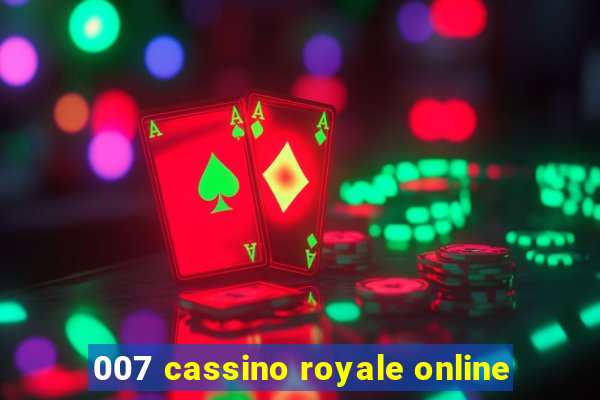 007 cassino royale online